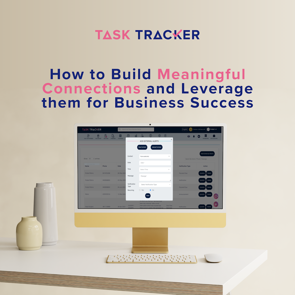 How to build meaningful connections and leverage them for business success