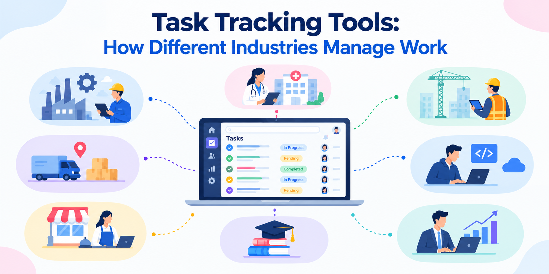 Task Tracking Tools: How Different Industries Manage Work